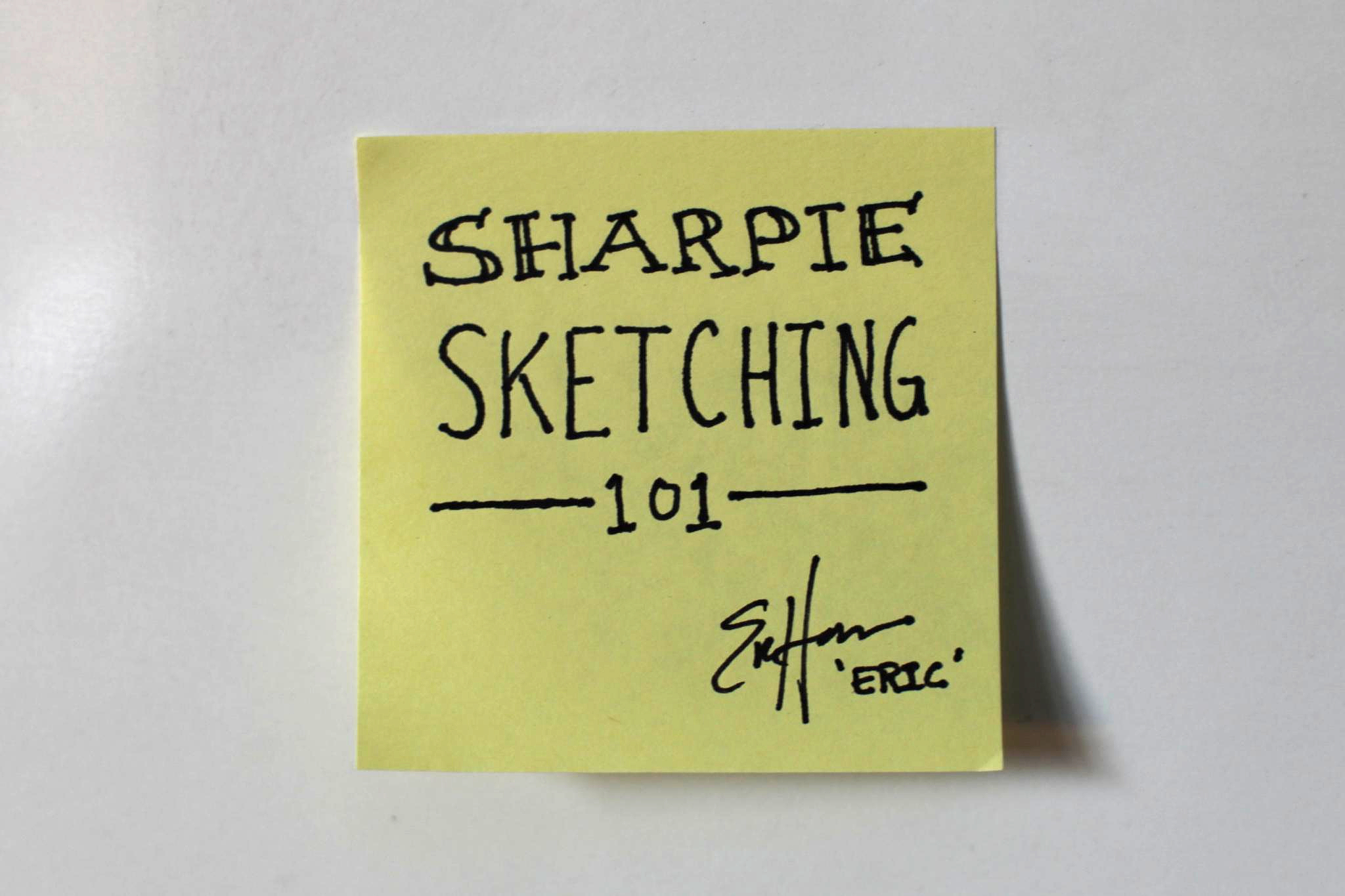 Sharpie Sketching sign on a post-it