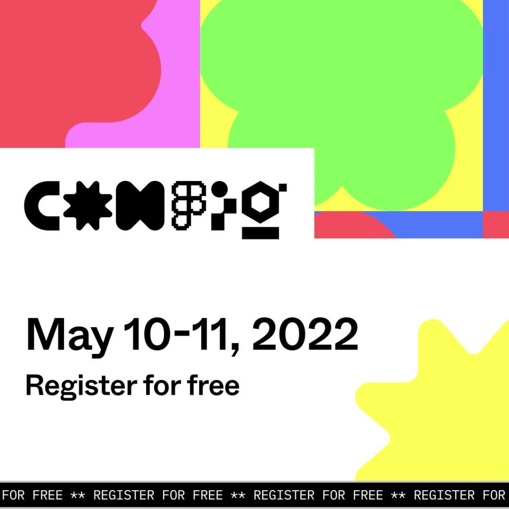 Config 2022 logo with text May 10-11, 2022 Register for free